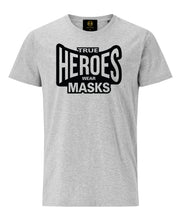 Load image into Gallery viewer, True Heroes Wear Masks Corona T-shirt