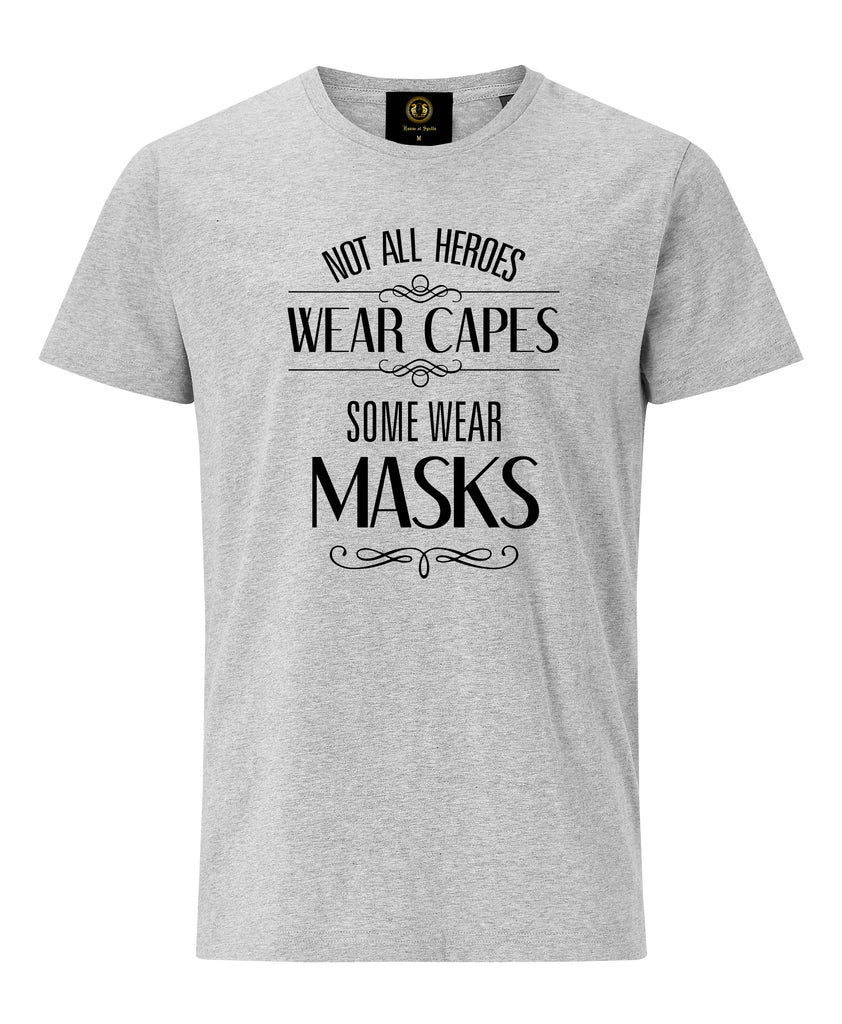 Not All Heroes Wear Capes Corona T-shirt