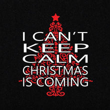 Load image into Gallery viewer, Christmas T-Shirt Black I Can't Keep Calm | ladies christmas tshirt