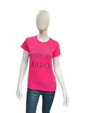 T Shirt SHE IS FIERCE
