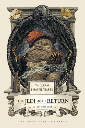 William Shakespeare's Star Wars: Jedi Doth Return Hardcover Book