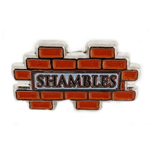 Load image into Gallery viewer, Pin Badge Shambles Street sign