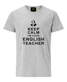 T Shirt Keep Calm I Am Your English Teacher