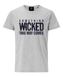 T Shirt Something Wicked This Way Comes