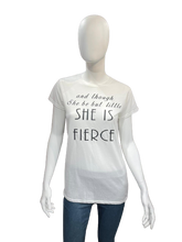 Load image into Gallery viewer, T Shirt SHE IS FIERCE