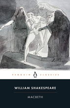Load image into Gallery viewer, William Shakespeare&#39;s Macbeth by Penguin Classics